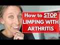 3 Movements to help STOP LIMPING with ARTHRITIS