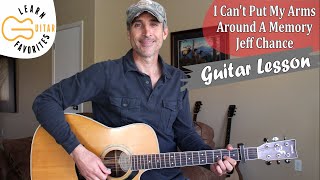 I Can't Put My Arms Around A Memory - Jeff Chance | Guitar Tutorial