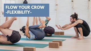 Flow your Crow - Flexibility (How to do Bakasana)