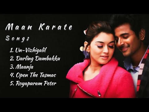Maan Karate Songs | Sivakarthikeyan | Hansika Motwani | Anirudh Ravichander