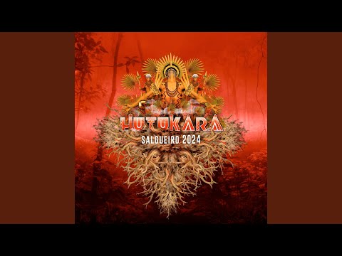 Hutukara - Salgueiro 2024