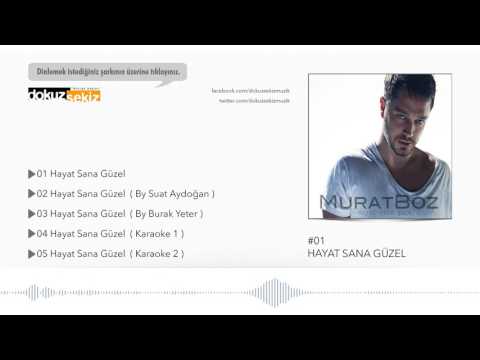 Murat Boz  - Hayat Sana Güzel  (Official Audio)