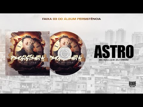 Astro - MC Wallace (DJ Oreia)