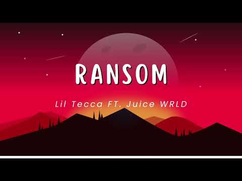 Ransom 1 Hour - Lil Tecca FT  Juice WRLD
