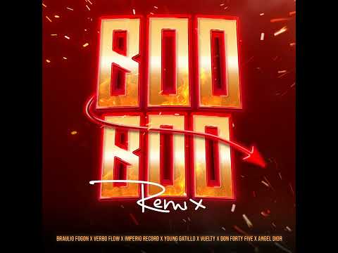 BOO BOO REMIX - Braulio FG, Verbo Flow, Anger Dior, Young Gatillo,Vuelty & Don Forty Five (Audio)