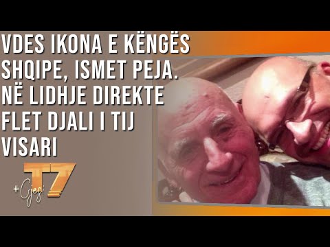 #gjesi: Vdes ikona e këngës shqipe, Ismet Peja. Në lidhje direkte flet djali i tij, Visari | T7