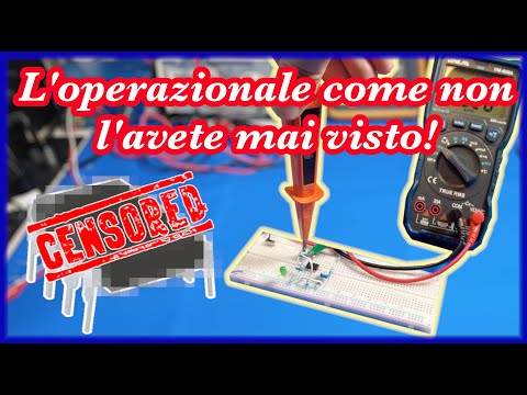 L’amplificatore operazionale spiegato da zero - L’elettronica spiegata (da cani) PARTE X