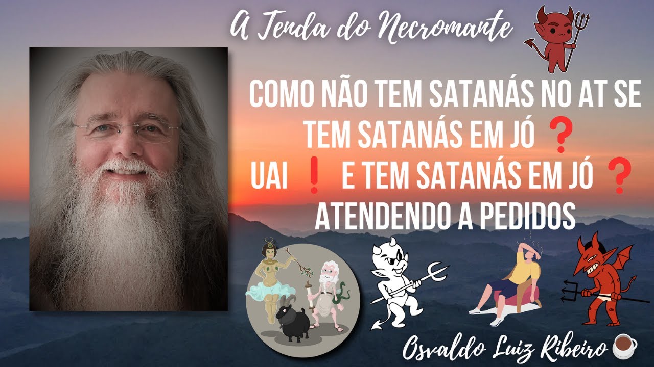 1039. Como não tem Satanás no AT, se tem Satanás em Jó❓ Mas tem Satanás em Jó❓ Atendendo a pedidos