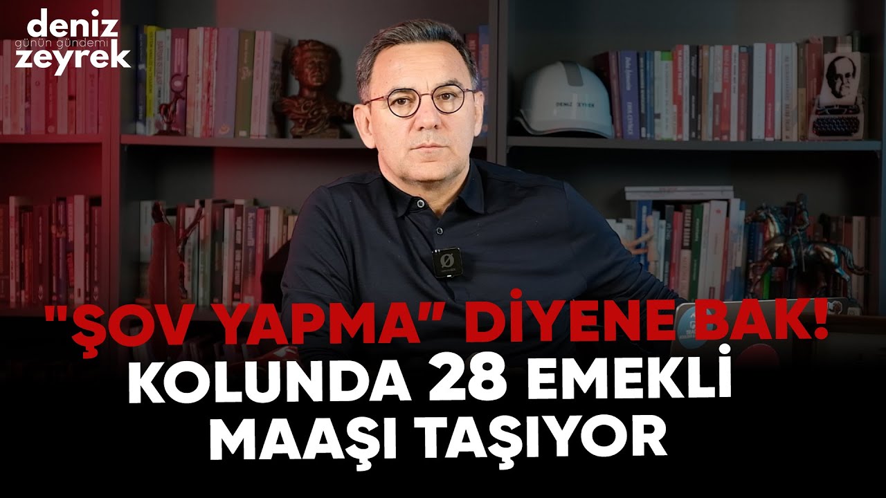 Deniz Zeyrek: "ŞOV YAPMA" diyene bak, Kolunda 28 Emekli Maaşı Taşıyor. #şov