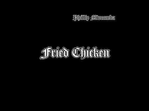 Fried Chicken by Phillip Mweemba
