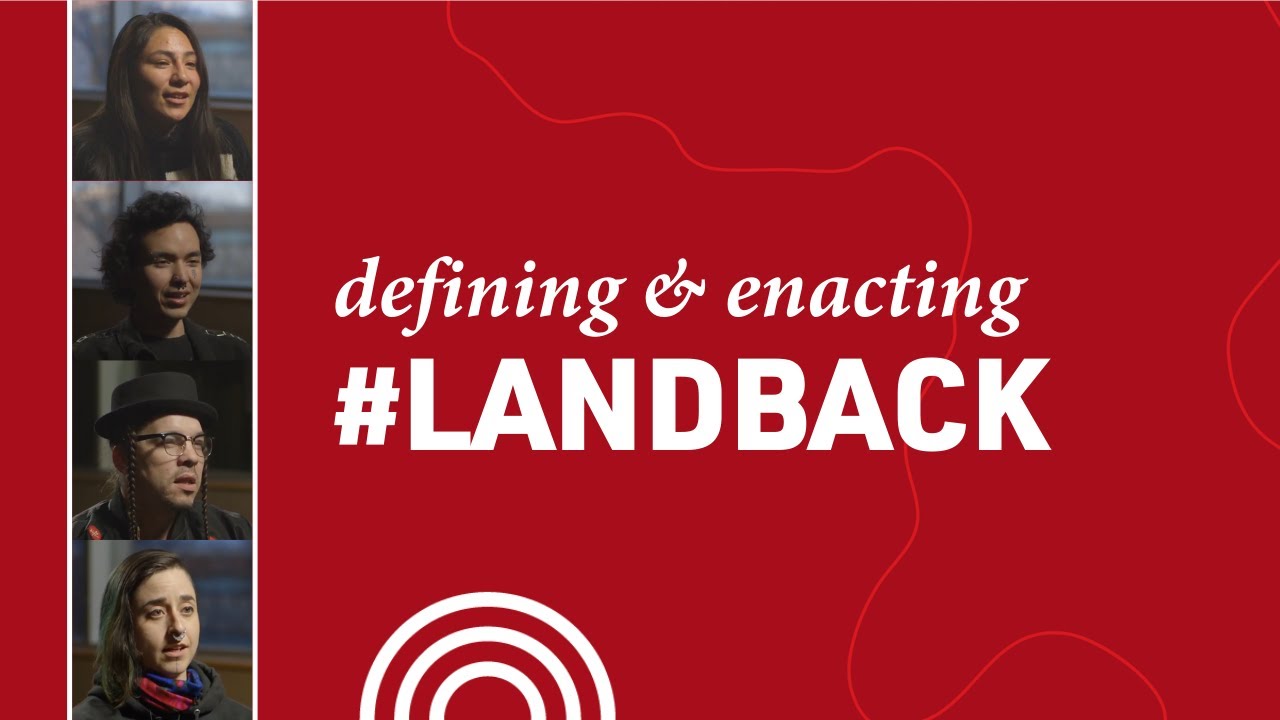 #LandBack: What does it mean & how do you enact it?