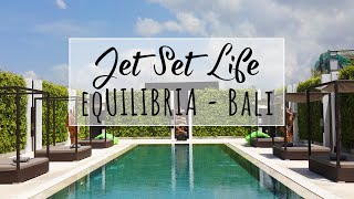eqUILIBRIA Seminyak Bali | Hotel & Villa Tour
