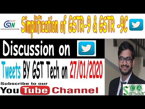 Simplification of GSTR 9 & GSTR 9C Discussion on tweets by GST Tech