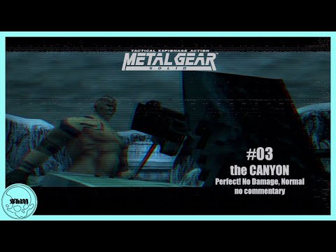 #MGS (1998) the Canyon Conflict (enter: Vulcan Raven)