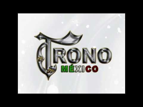 Tu De Que Vas - El Trono De Mexico