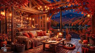 Moutain Lake Cafe 🌄~ Soft Autumn Jazz To Enjoy Quiet Mement of Peace ~ Warm Cabin by the Lake