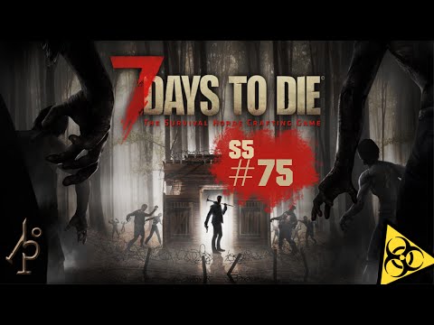 7 Days to Die S5#75 Tag 26 Let's Play, German, Deutsch