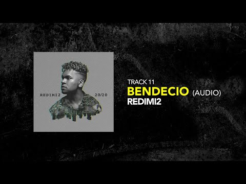 Redimi2 - BENDECIO (Audio)