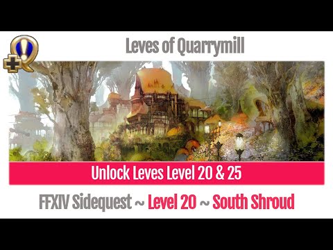FFXIV Unlock Leves of Quarrymill (Level 20, Level 25) - A Realm Reborn