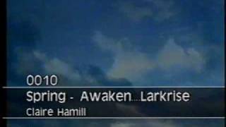 Claire Hamill - Spring Awaken...Larkrise