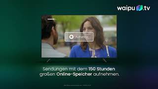 waipu.tv - Fernsehen wie noch nie: Live TV Streaming
