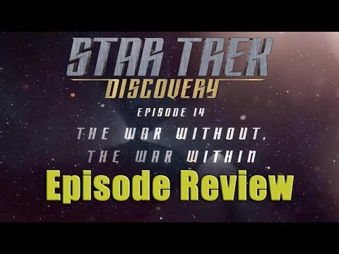 Mission 036: STAR TREK DISCOVERY Review-Season 1 Ep 14 "The War Without, the War Within"