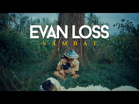 EVAN LOSS - PANAS SITIK SAMBAT - (OFFICIAL MUSIC VIDEO)