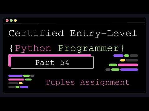 Certified Entry Level Python Programmer Part 54 Tuples Assignment