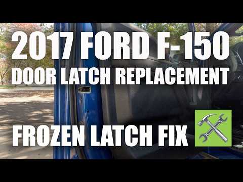 2017 Ford F-150 Door Latch Replacement - Fix For Frozen Door Latch