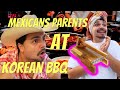 Mexican Parents Go To Korean BBQ for FIRST TIME | MrChuy