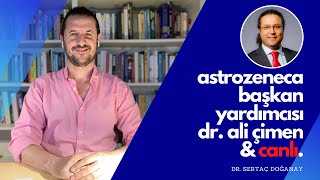 İŞ DÜNYASINDA BAŞARIYA GÖTÜREN ETMENLER - ASTRAZENECA BAŞKAN YARDIMCISI DR. ALİ 