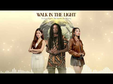 Walk in the Light - Kodzo AHAVI, Mi Sandi, Su Hlaing (Audio)