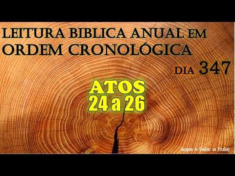 DIA 347 - LEITURA BÍBLICA EM ORDEM CRONOLÓGICA -  𝐀𝐓𝐎𝐒  24 A 26