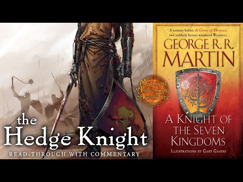 The Hedge Knight read-through Part 3! Dunk & Egg, Ice & Fire