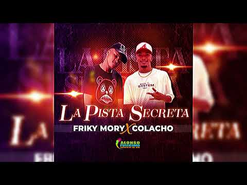La Pista Secreta ❌ Colacho - Friky Mory