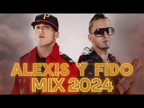 ALEXIS Y FIDO MIX 2024 - REGGAETON VIEJO MIX - REGGAETON CLASICO MIX 2024.