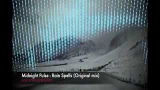 midnight pulse - rain spells (original mix)