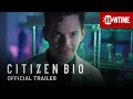 Citizen Bio (2020) Official Trailer | SHOWTIME Documentary Film
