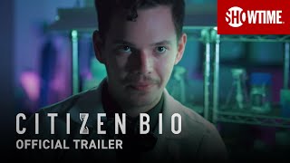 Citizen Bio (2020) Official Trailer | SHOWTIME Documentary Film
