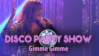 DISCO PARTY SHOW Live - Gimme gimme