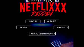 Netfixxx Riddim Mix (Full) Feat. Mavado, Alkaline, Jahmiel (DJFrass Records) (July 2018)