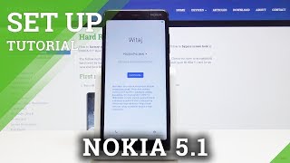 How to Configure NOKIA 5.1 - Set Up Process / System Initialization
