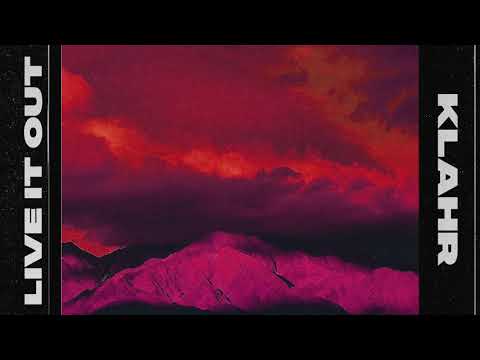Klahr - Live It Out