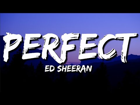 Ed Sheeran - Perfect