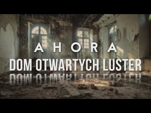 Ahora - Dom Otwartych Luster