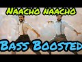 Naacho Naacho RRR Bass Boosted Bass Booster Bass