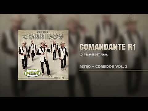 Comandante R1 – Los Tucanes De Tijuana (Audio Oficial)