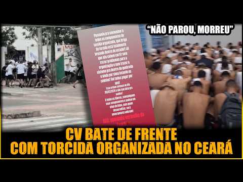 CV (Comando Vermelho) reportedly banned fan fights in Ceará. Fan leaders resign from their positi...