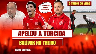PRESIDENTE APELOU A TORCIDA! | DETALHES SOBRE BOLÍVAR NO CT | BARCELLOS PROMETEU MUDANÇAS?