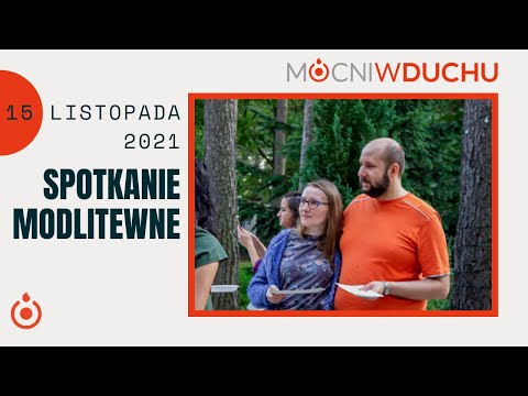 Spotkanie modlitewne - Mocni w Duchu [06.12.2021]